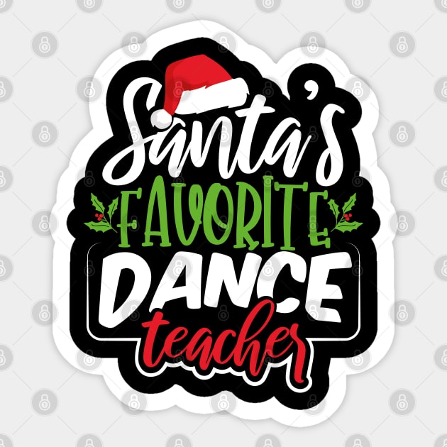 Santa's Favorite Dance Teacher Sticker by uncannysage